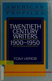 Cover of: Twentieth-century writers 1900-1950 by Tom Verde