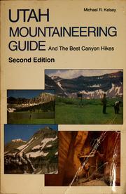 Cover of: Utah mountaineering guide and the best canyon hikes