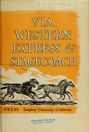 Cover of: Via western express & stagecoach by Oscar Osburn Winther