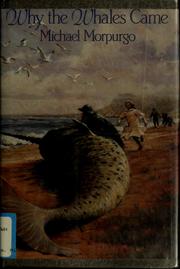 Cover of: Why the whales came by Michael Morpurgo