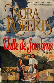 Cover of: Valle de sombras by Nora Roberts ; traducioʹn, Valeria Watson