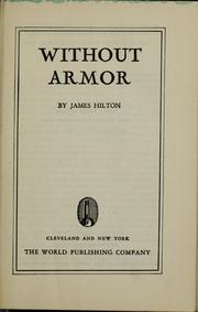 Cover of: Without armor | James Hilton