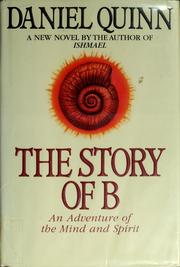 Cover of: The story of B by Daniel Quinn