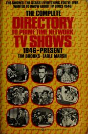 Cover of: The complete directory to prime time network TV shows, 1946-present by Tim Brooks
