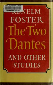 The two Dantes, and other studies by Kenelm Foster