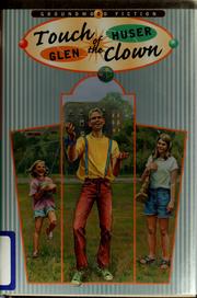 Cover of: Touch of the clown by Glen Huser