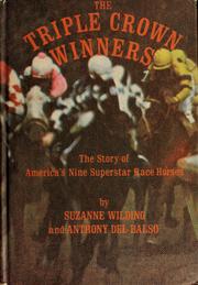 Cover of: The triple crown winners: the story of America's nine superstar race horses