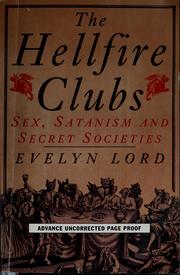 The Hell-Fire clubs by Evelyn Lord