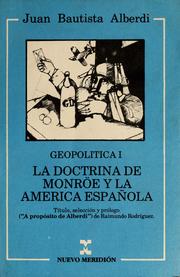 Cover of: La doctrina de Monröe y la América Española by Juan Bautista Alberdi