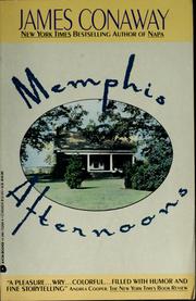 Cover of: Memphis afternoons by James Conaway