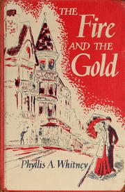 Cover of: The fire and the gold by Phyllis A. Whitney