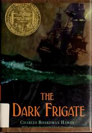Cover of: The dark frigate by Charles Boardman Hawes