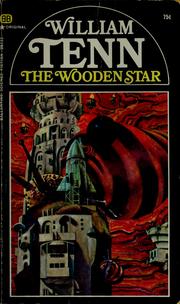 Cover of: The wooden star by William Tenn