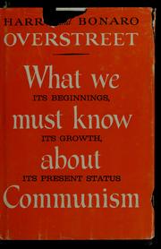 Cover of: What we must know about communism by H. A. Overstreet