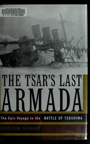 Cover of: The Tsar's last armada: the epic journey to the Battle of Tsushima
