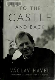 To the Castle and back by Václav Havel