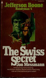 Cover of: The Swiss secret by Jon Messmann