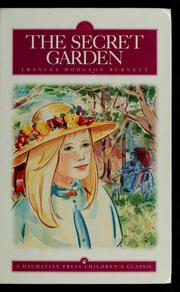 Cover of: The secret garden | Frances Hodgson Burnett