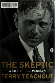 Cover of: The skeptic: a life of H.L. Mencken