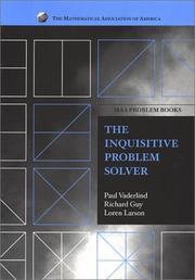 Cover of: The Inquisitive Problem Solver (MAA Problem Book Series) by Paul Vaderlind, Richard K. Guy, Loren C. Larson