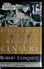 Cover of: Reflections on a ravaged century by Robert Conquest
