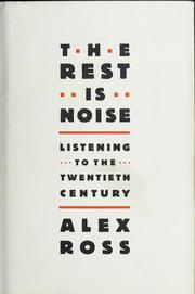 Cover of: The rest is noise by Alex Ross