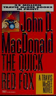 Cover of: The quick red fox by John D. MacDonald