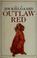 Cover of: Outlaw red