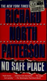 No Safe Place By Richard North Patterson | Open Library