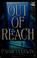Cover of: Out of reach
