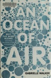 Cover of: An ocean of air: why the wind blows and other mysteries of the atmosphere