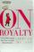 Cover of: On royalty