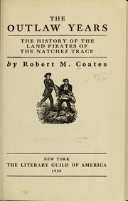 Cover of: The outlaw years by Robert M. Coates