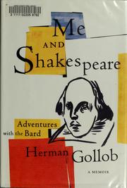 Cover of: Me and Shakespeare by Herman Gollob, Herman Gollob