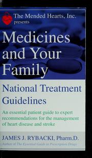 Cover of: The Mended Hearts, Inc. presents medicines and your family by James J. Rybacki