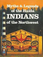 Cover of: Myths and Legends of Haida Indians of the Northwest | Martine Reid