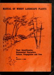 Cover of: Manual of woody landscape plants by Michael Dirr