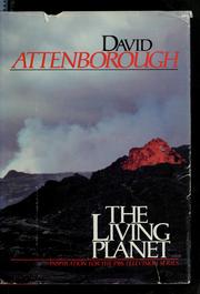 Cover of: The living planet: a portrait of the earth