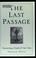 Cover of: The last passage