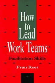 Cover of: How to lead work teams by Fran Rees