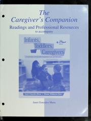 Cover of: Infants, toddlers, and caregivers: a curriculum of respectful, responsive care and education