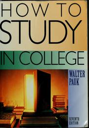 How to study in college by Walter Pauk