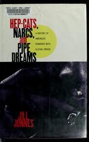 Cover of: Hep-cats, narcs, and pipe dreams by Jill Jonnes