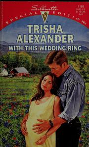 Cover of: With this wedding ring by Trisha Alexander