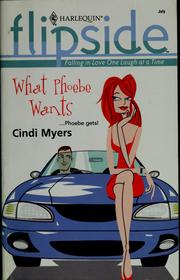 What Phoebe Wants by Cindi Myers
