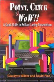 Cover of: Point, click & wow! by Claudyne Wilder