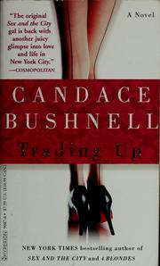 Cover of: Trading up by Candace Bushnell, Candace Bushnell