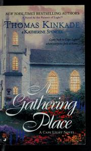 Cover of: A gathering place: a Cape Light novel