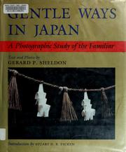 Cover of: Gentle ways in Japan: a photographic study of the familiar