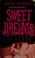 Cover of: Sweet dreams